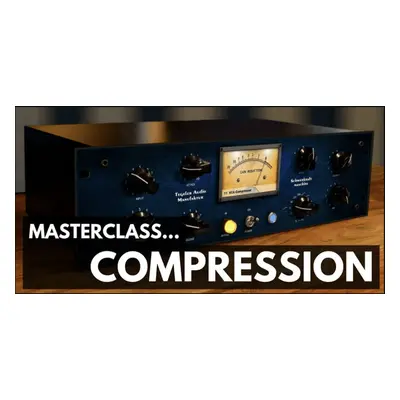 ProAudioEXP Masterclass Compression Video Training Course (Prodotto digitale)