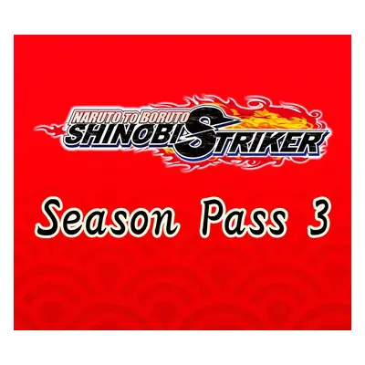 NARUTO TO BORUTO: Shinobi Striker - Season Pass 3 EU XBOX One CD Key