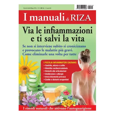 I manuali di RIZA: Via le infiammazioni e ti salvi la vita