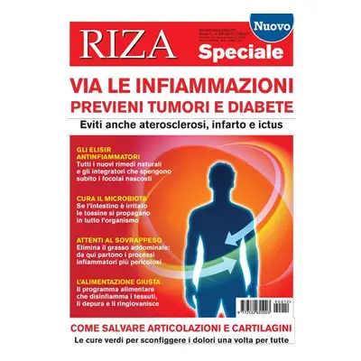 RIZA Speciale: Via le infiammazioni, previeni tumori e diabete