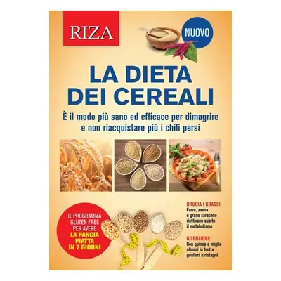 La dieta dei cereali