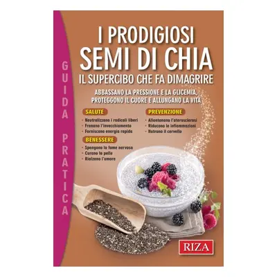 I prodigiosi semi di Chia