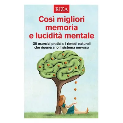 Cos� migliori memoria e lucidit� mentale