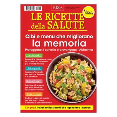 Le ricette della salute - cibi e menu che migliorano la memoria