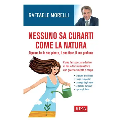 Nessuno sa curarti come la natura