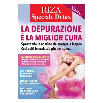 RIZA Speciale Detox: La depurazione � la miglior cura