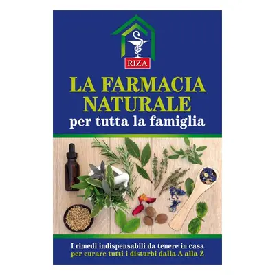 La farmacia naturale per tutta la famiglia