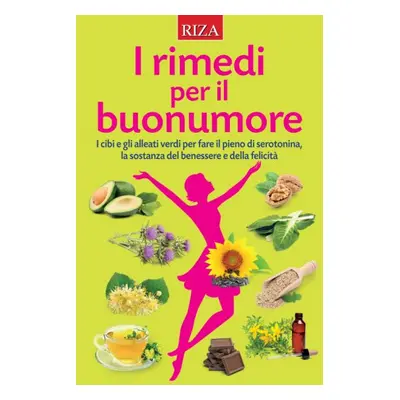 I rimedi per il buonumore