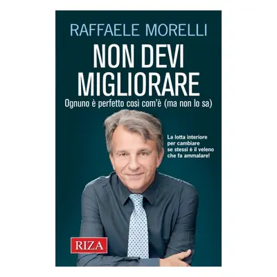 Non devi migliorare