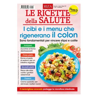 Le ricette della salute - I cibi e i menu che rigenerano il colon