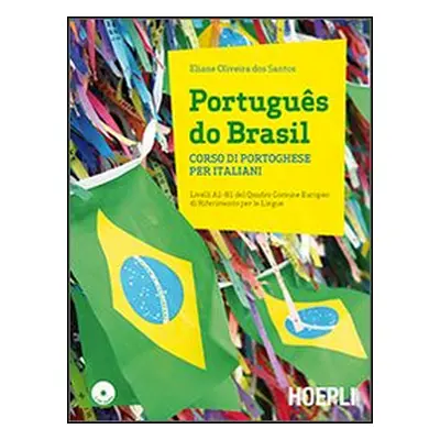 Português do Brasil. Corso di portoghese per italiani