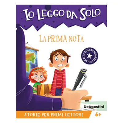 La prima nota. Avventure in classe! Io leggo da solo