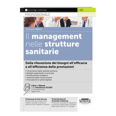 Il management nelle strutture sanitarie. Dalla rilevazione dei bisogni all'efficacia e all'effic