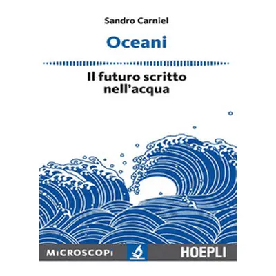 Oceani. Il futuro scritto nell'acqua