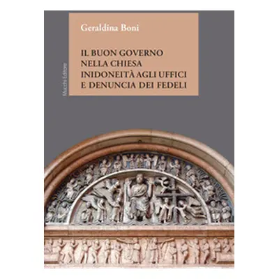 Il buon governo nella Chiesa. Inidoneità agli uffici e denuncia dei fedeli