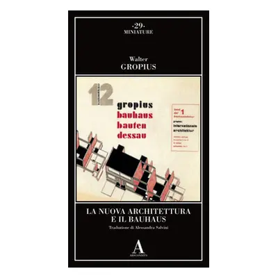 La nuova architettura e il Bauhaus