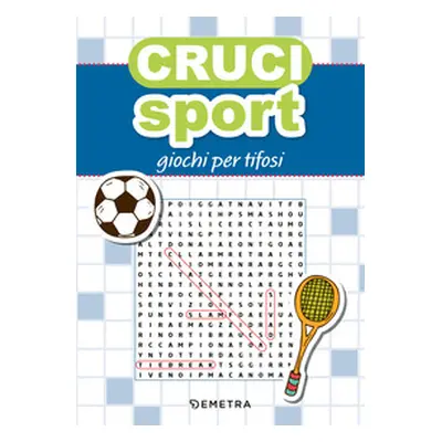 Cruci sport. Giochi per tifosi