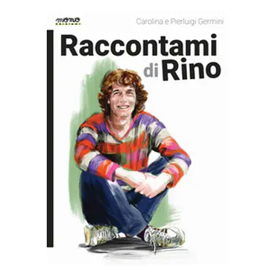 Raccontami di Rino