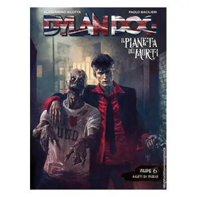 Dylan Dog. Il pianeta dei morti - Vol. 6