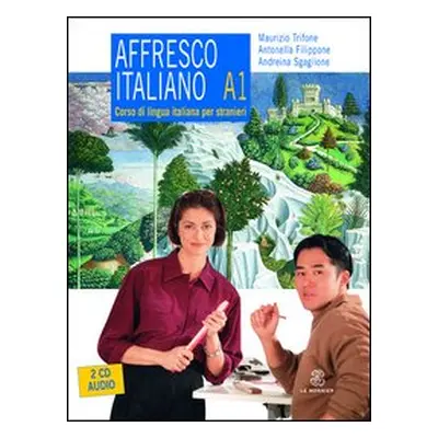 Affresco italiano A1. Corso di lingua italiana per stranieri