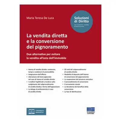 La vendita diretta e la conversione del pignoramento. Due alternative per evitare la vendita all