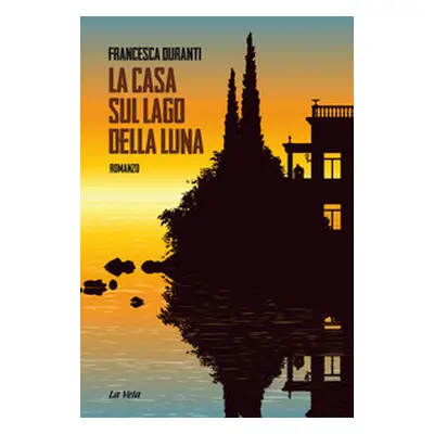 La casa sul lago della luna