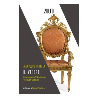 Il viceré. Storia misteriosa di Vito Guarrasi, l'avvocato del potere