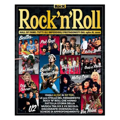 Rock and Roll. Hall of fame: tutti gli imperdibili protagonisti dal 1960 al 2000