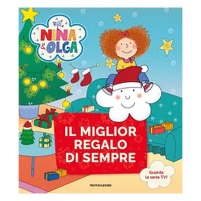 Il miglior regalo di sempre. Nina&Olga