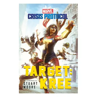 Target: Kree. Marvel. Crisis protocol