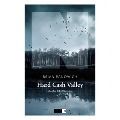 Hard Cash Valley. All'ombra di Bull Mountain