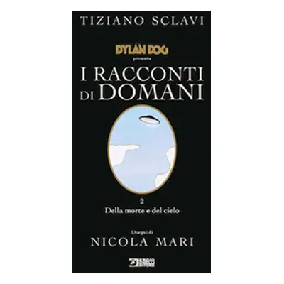 Dylan Dog presenta I racconti di domani - Vol. 2