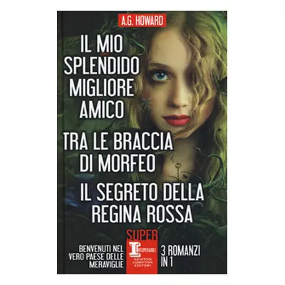 Il mio splendido migliore amico-Tra le braccia di Morfeo-Il segreto della regina rossa