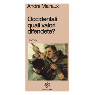 Occidentali, quali valori difendete?