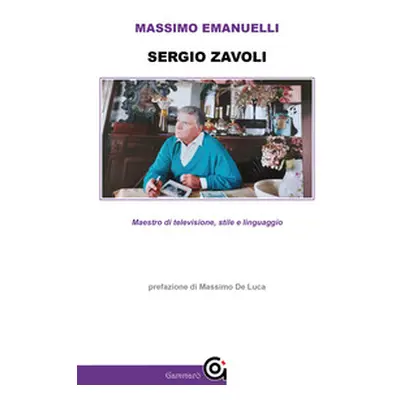 Sergio Zavoli. Maestro di televisione, stile e linguaggio