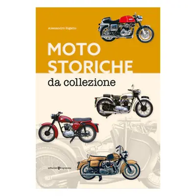 Moto storiche da collezione