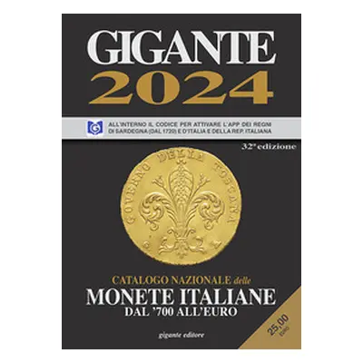 Gigante 2024. Catalogo nazionale delle monete italiane dal '700 all'euro