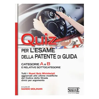 Quiz per la patente di guida. Categorie A e B e relative sottocategorie