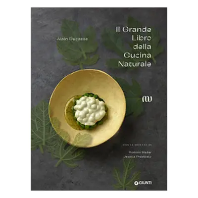 Il grande libro della cucina naturale