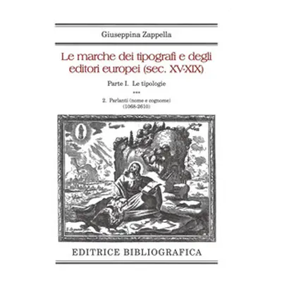 Le marche dei tipografi e degli editori europei (sec. XV-XIX)