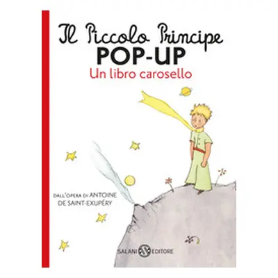 Il Piccolo Principe pop-up. Un libro carosello