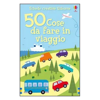 50 cose da fare in viaggio