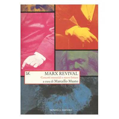 Marx revival. Concetti essenziali e nuove letture