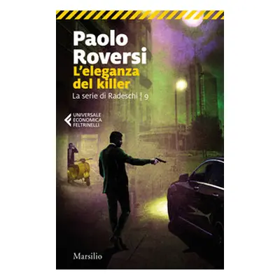 L'eleganza del killer. La serie di Radeschi - Vol. 9