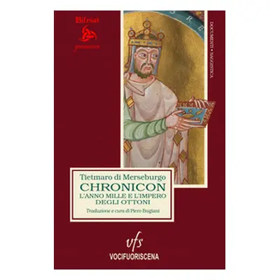 Chronicon. L'anno Mille e l'impero degli Ottoni