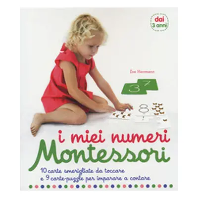 I miei numeri. Montessori. 10 carte smerigliate da toccare e 9 carte puzzle per imparare a conta