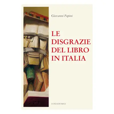 Le disgrazie del libro in Italia