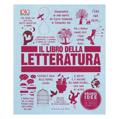 Il libro della letteratura. Grandi idee spiegate in modo semplice