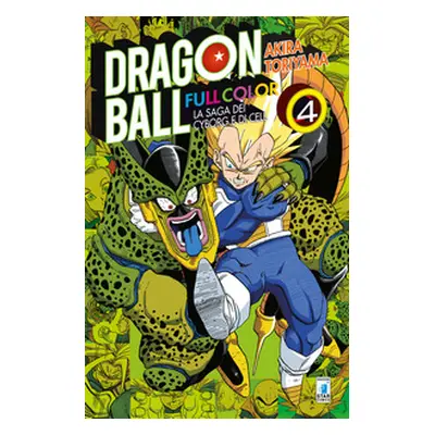 La saga dei cyborg e di Cell. Dragon Ball full color - Vol. 4