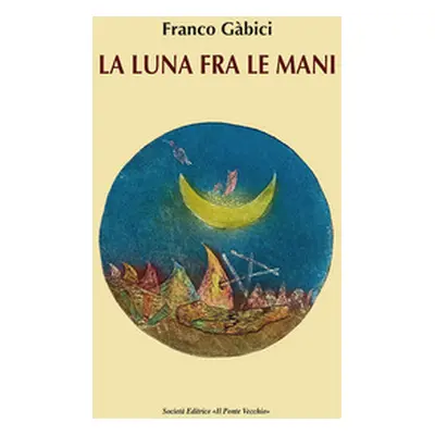 La luna fra le mani